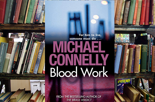 Blood Work by Michael Connelly